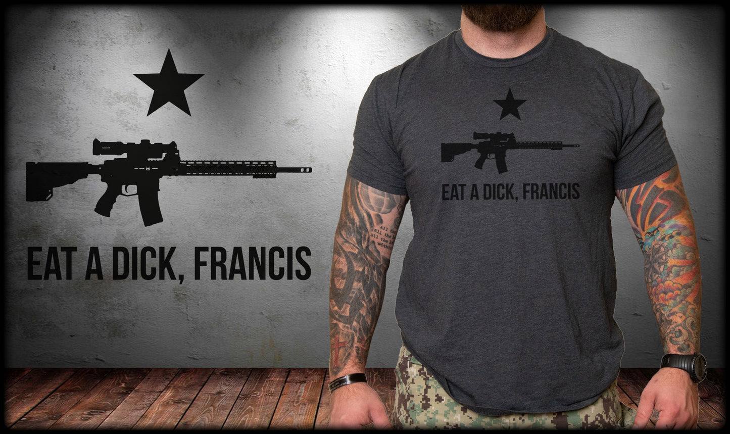 Eat A D*ick Francis