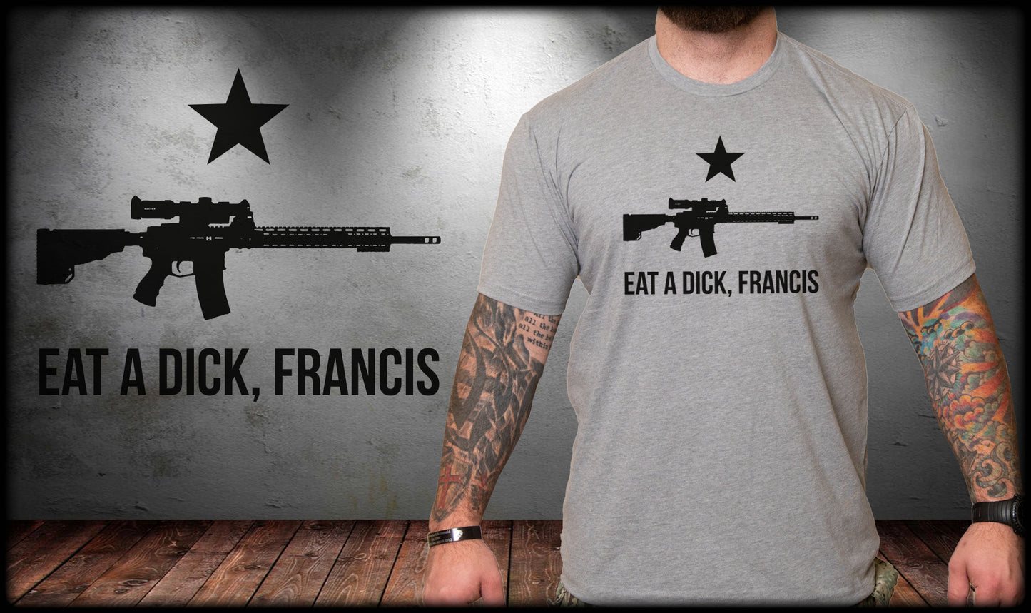 Eat A D*ick Francis
