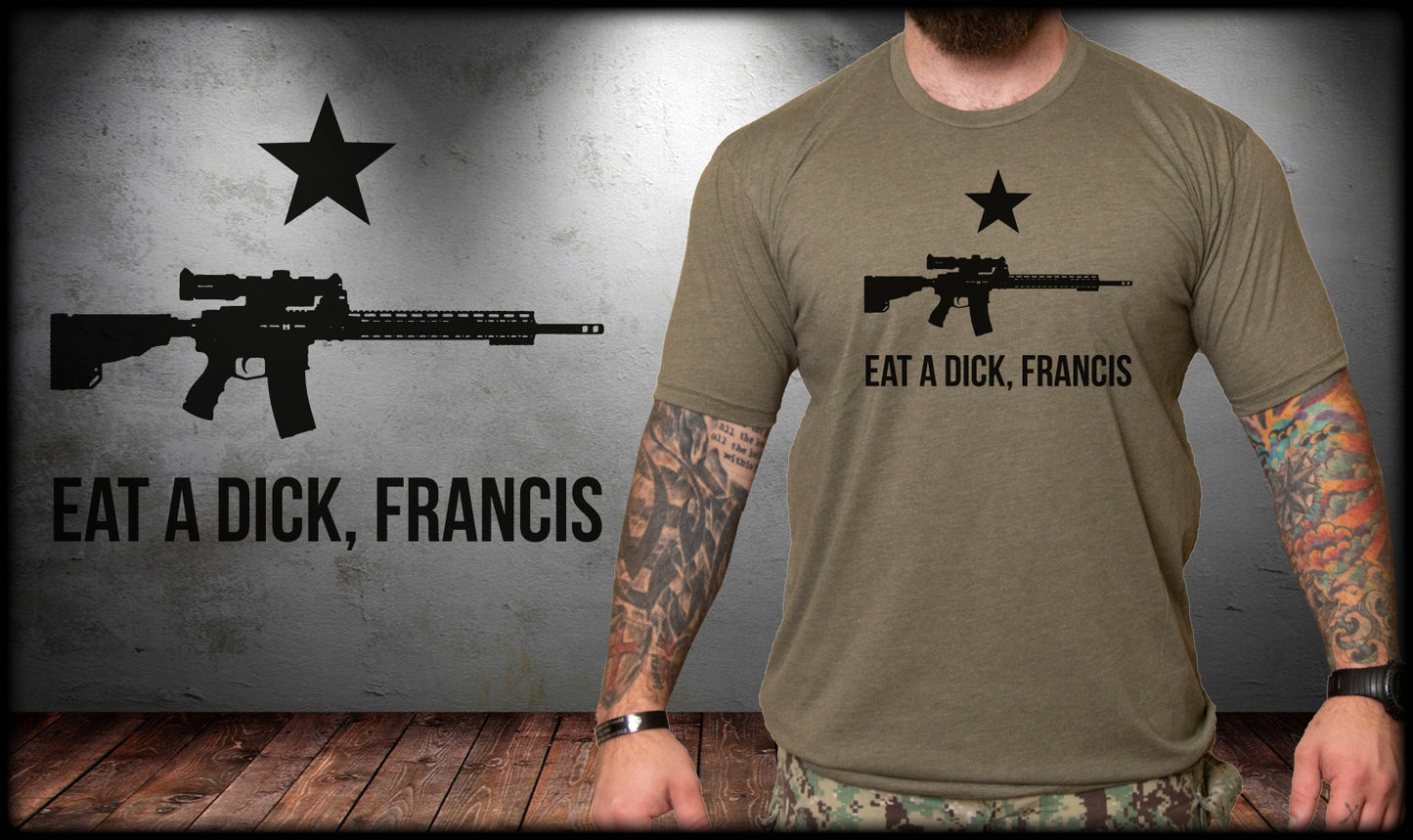 Eat A D*ick Francis