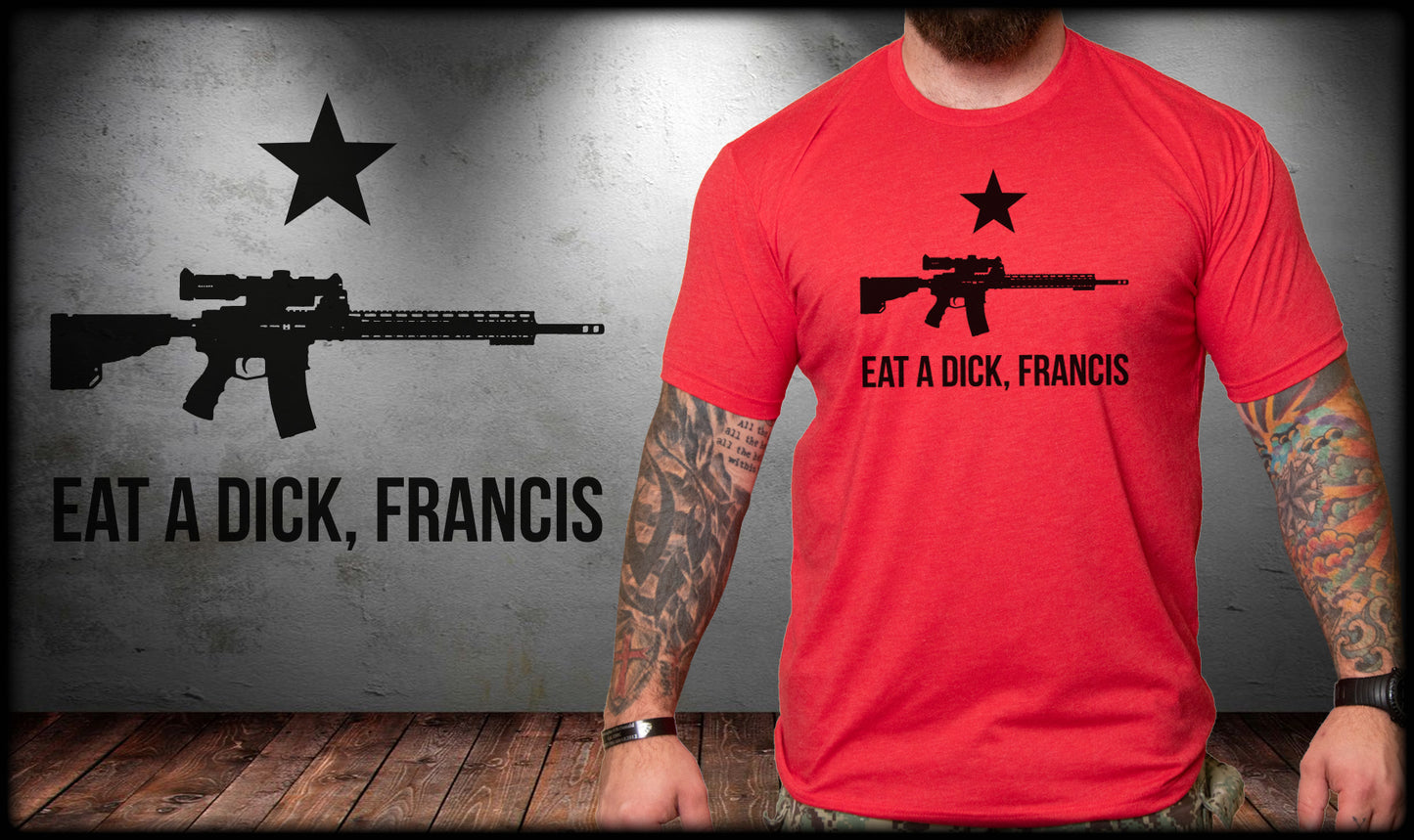 Eat A D*ick Francis